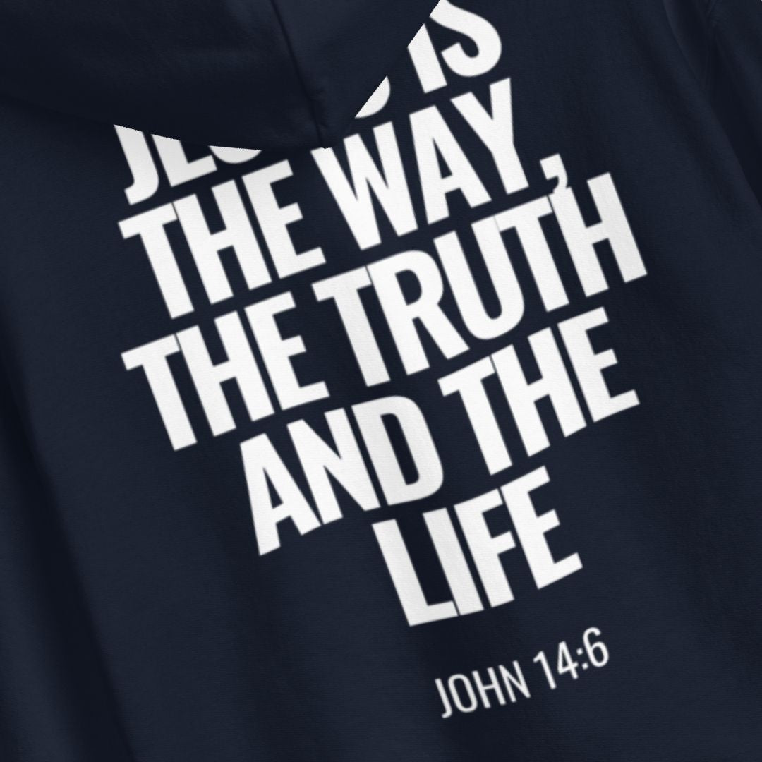 hoodie-john-14-6-jesus-is-the-way-the-truth-and-the-life_5